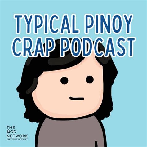 Listen to Typical Pinoy Crap Podcast podcast .
